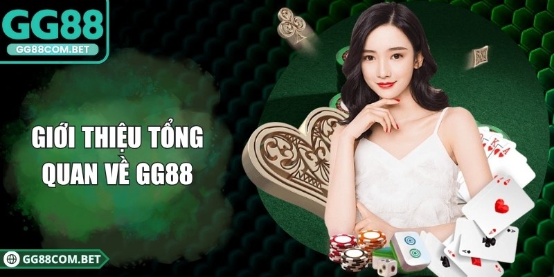 Giới thiệu tổng quan về GG88